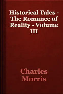 historical tales - the romance of reality - volume iii book cover image