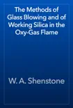 The Methods of Glass Blowing and of Working Silica in the Oxy-Gas Flame reviews
