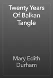 Twenty Years Of Balkan Tangle reviews