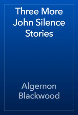 three more john silence stories book cover image