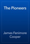 The Pioneers book summary, reviews and download