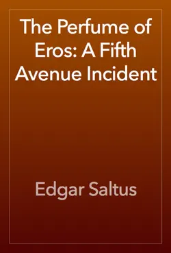 the perfume of eros: a fifth avenue incident book cover image