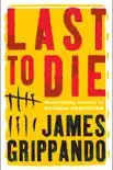 Last to Die synopsis, comments