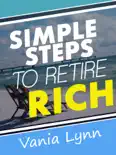 Simple Steps To Retire Rich book summary, reviews and download