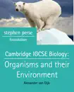 Cambridge IGCSE Biology: Organisms and their Environment