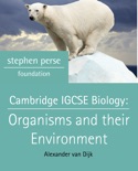 Cambridge IGCSE Biology: Organisms and their Environment book summary, reviews and download
