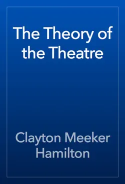 the theory of the theatre book cover image
