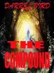 The Compound synopsis, comments