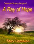 A Ray of Hope synopsis, comments