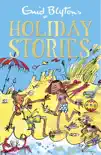 Enid Blyton's Holiday Stories sinopsis y comentarios