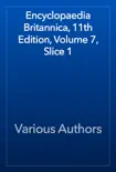 Encyclopaedia Britannica, 11th Edition, Volume 7, Slice 1 reviews