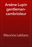 Arsène Lupin gentleman-cambrioleur book summary, reviews and download