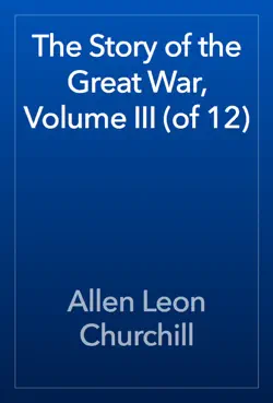 the story of the great war, volume iii (of 12) book cover image