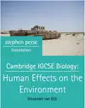 Cambridge IGCSE Biology: Human Effects on the Environment e-book