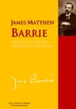 The Collected Works of James Matthew Barrie synopsis, comments