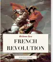 French Revolution and Napoleonic Empire synopsis, comments