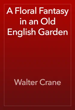 a floral fantasy in an old english garden imagen de la portada del libro