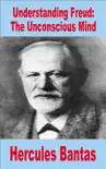 Understanding Freud: The Unconscious Mind sinopsis y comentarios