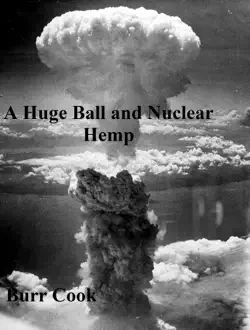 a huge ball and nuclear hemp book cover image
