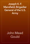 Joseph K. F. Mansfield, Brigadier General of the U.S. Army reviews