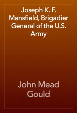 joseph k. f. mansfield, brigadier general of the u.s. army book cover image
