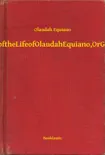 The Interesting Narrative of the Life of Olaudah Equiano, Or Gustavus Vassa, The African synopsis, comments