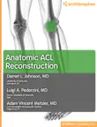 Anatomic ACL Reconstruction synopsis, comments