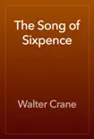 The Song of Sixpence reviews
