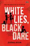 White Lies, Black Dare sinopsis y comentarios