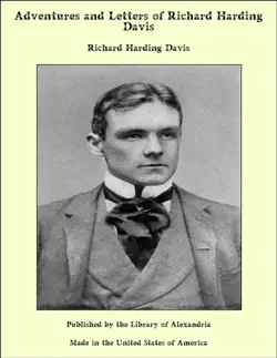 adventures and letters of richard harding davis book cover image