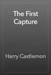 The First Capture reviews