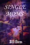 Single Moms synopsis, comments