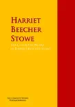 The Collected Works of Harriet Beecher Stowe synopsis, comments