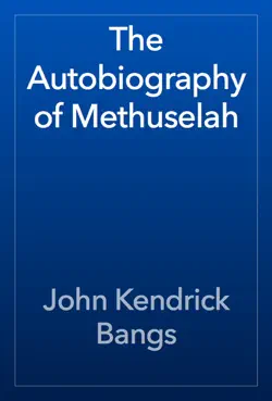 the autobiography of methuselah book cover image