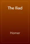 The Iliad book summary, reviews and download