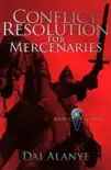 Conflict Resolution for Mercenaries synopsis, comments