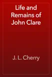 Life and Remains of John Clare synopsis, comments