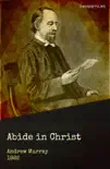Abide in Christ synopsis, comments