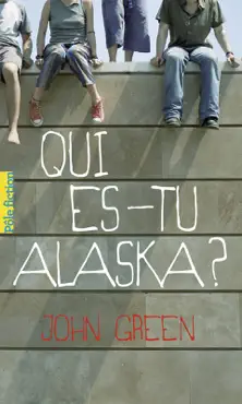 extrait – qui es-tu alaska ? book cover image