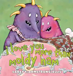 i love you more than moldy ham book cover image