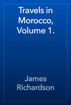 travels in morocco, volume 1. imagen de la portada del libro