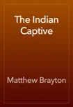The Indian Captive reviews