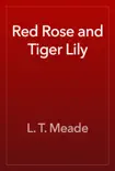 Red Rose and Tiger Lily synopsis, comments