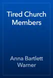 Tired Church Members reviews