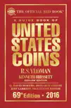 A Guide Book of United States Coins 2016 book summary, reviews and download