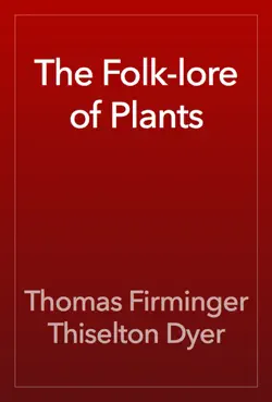 the folk-lore of plants book cover image