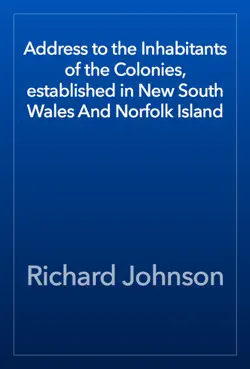 address to the inhabitants of the colonies, established in new south wales and norfolk island book cover image
