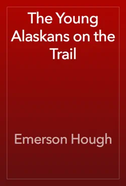 the young alaskans on the trail book cover image