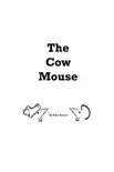 The Cow Mouse synopsis, comments