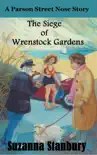 The Siege of Wrenstock Gardens synopsis, comments